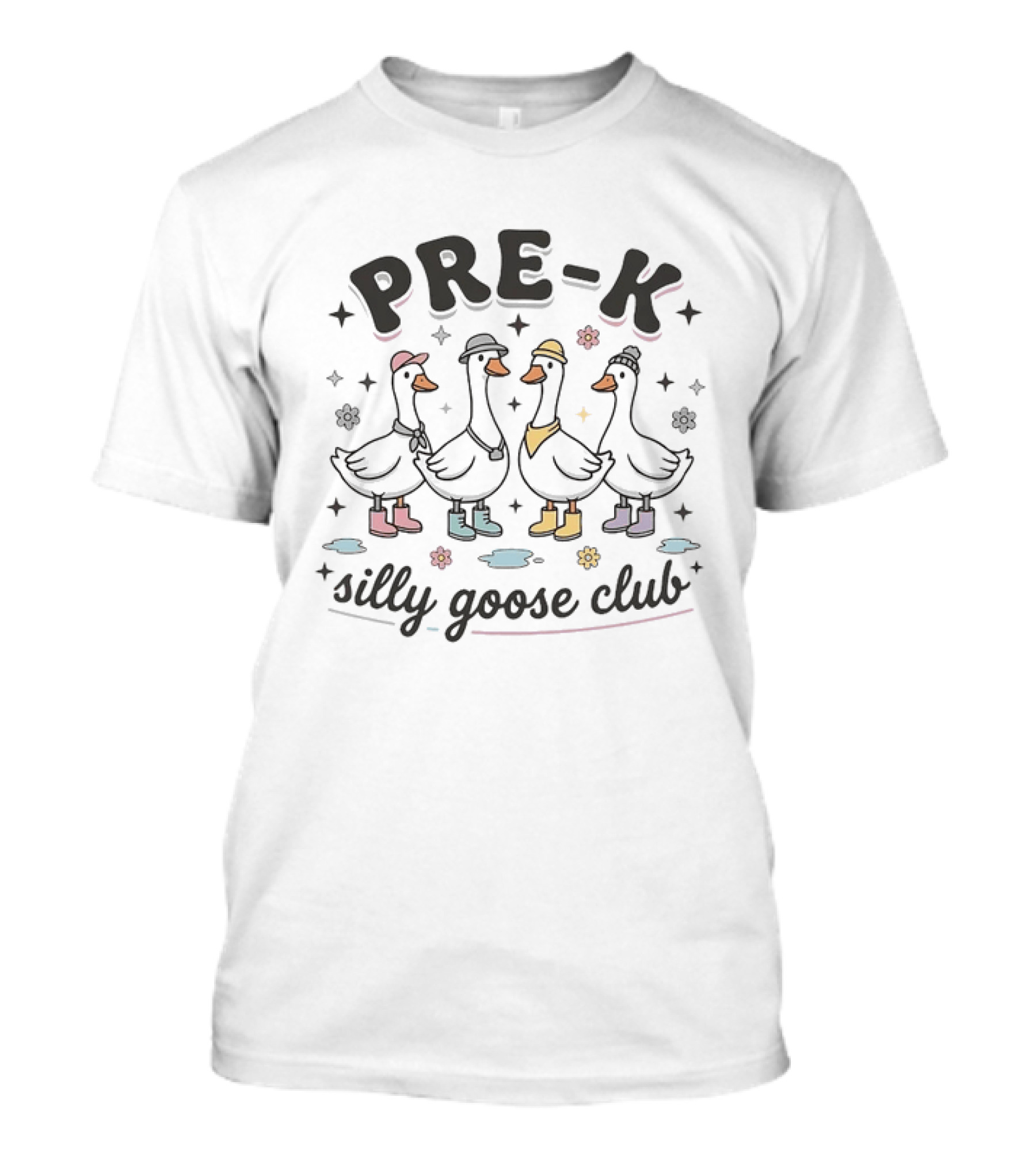 PRE K Silly Goose Club Back To School Ducks Boots Flowers Stars T-Shirt