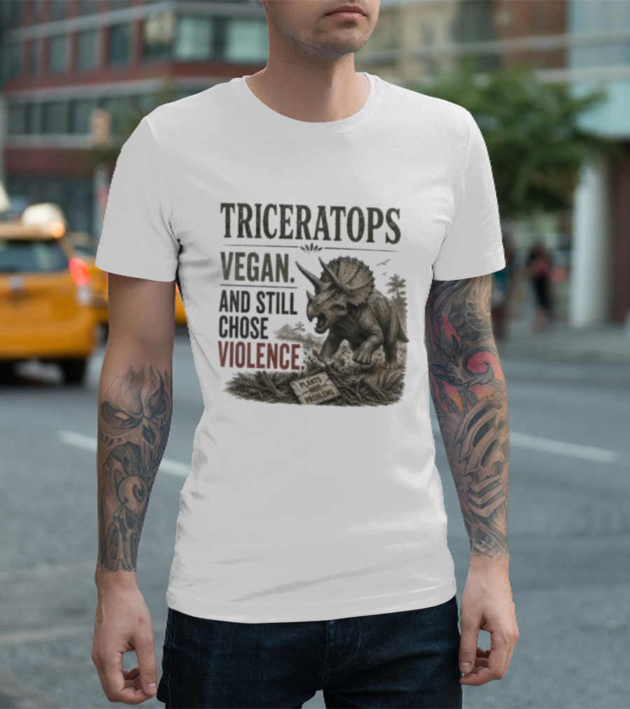 Triceratops Vegan And Still Chose Violence Plants Over Problems T-Shirt