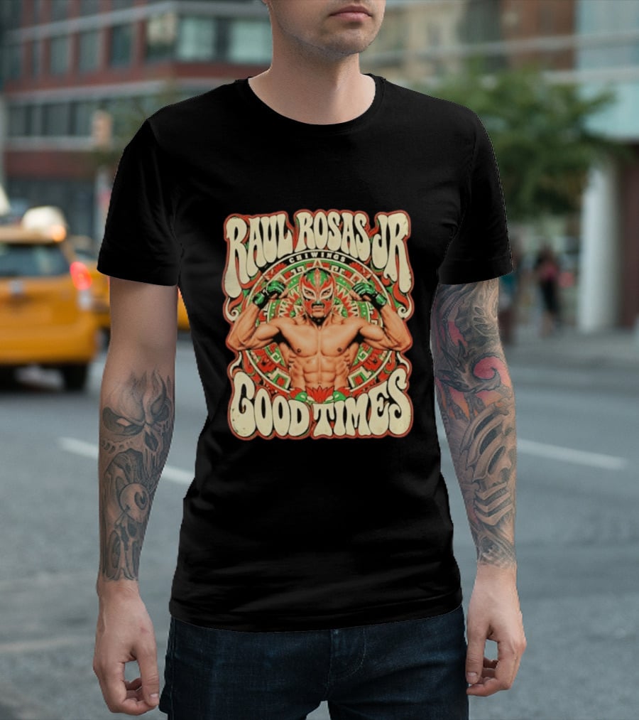 Raul Rosas Jr Chiwings Good Times UFC T-Shirt