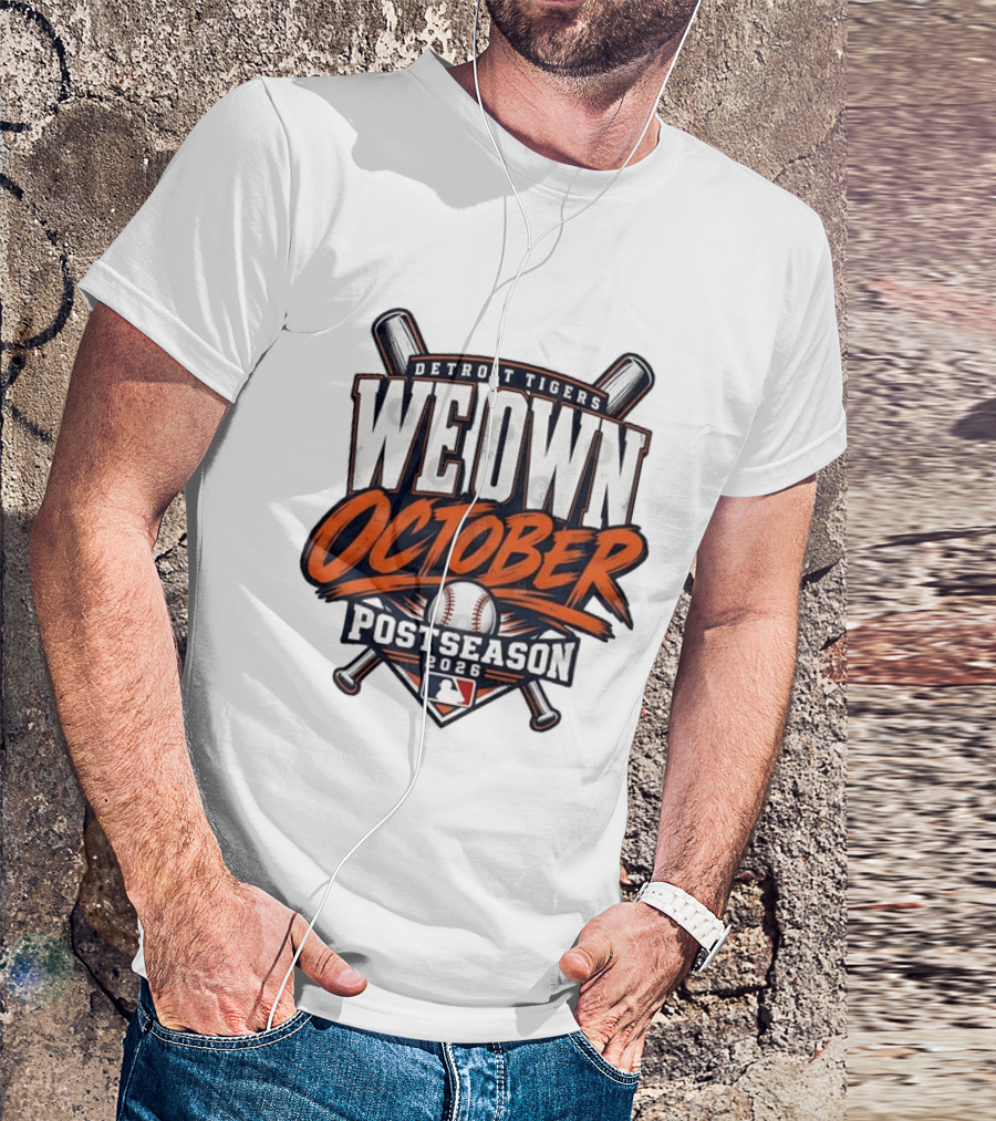 Detroit Tigers We Own October 2026 MLB Postseason T-Shirt