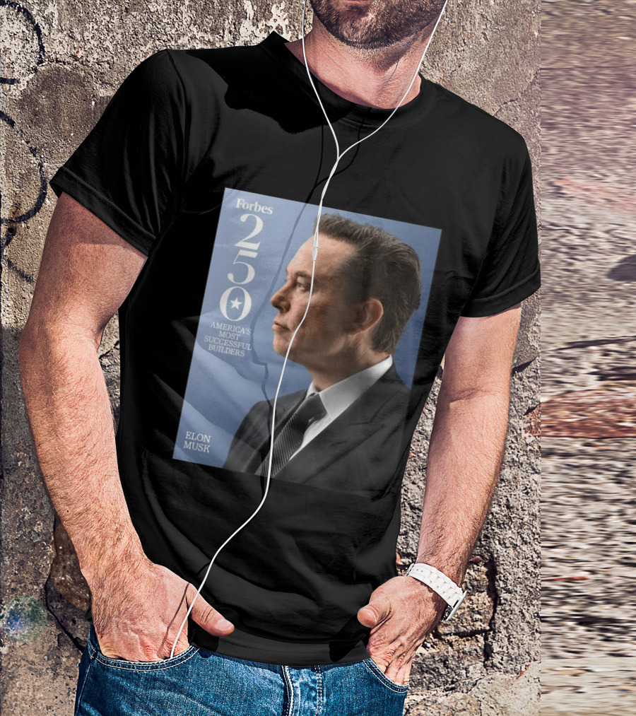Forbes 250 America's Most Successful Builders Elon Musk T-Shirt