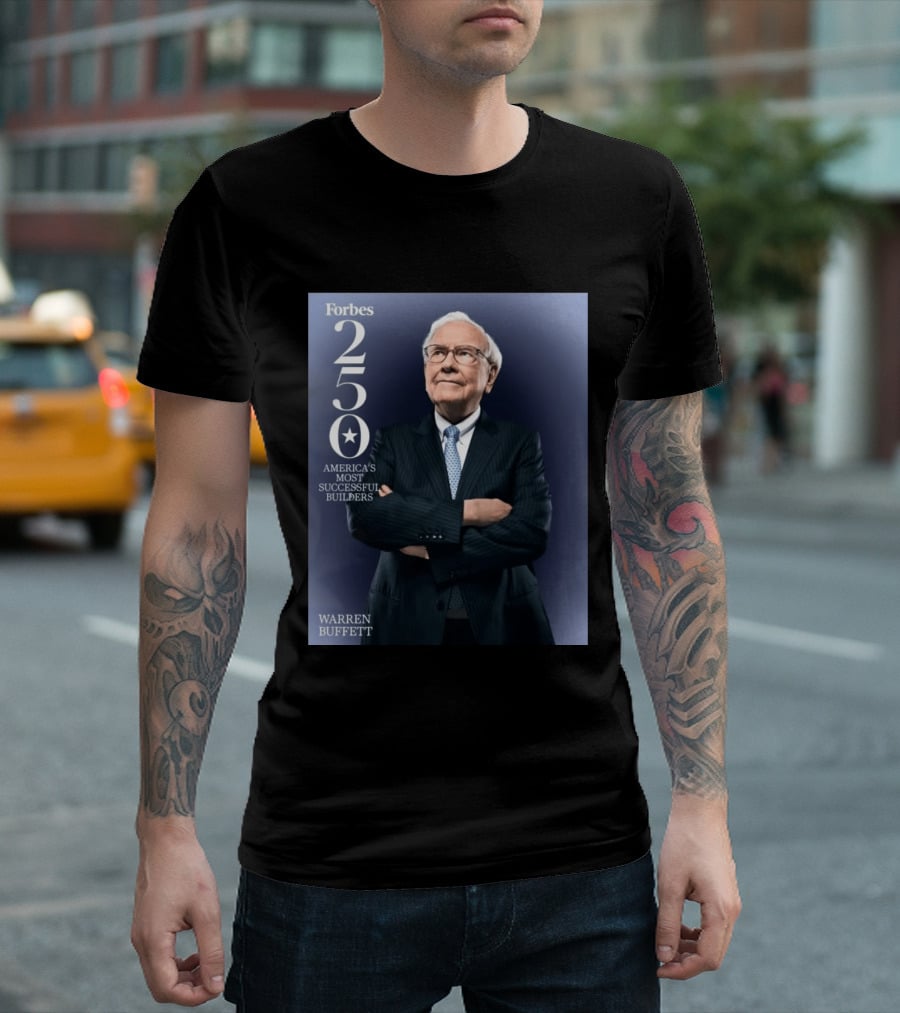 Forbes 250 America's Most Successful Builders Warren Buffett T-Shirt