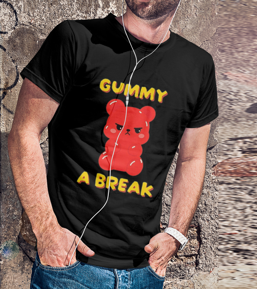 Gummy A Break Angry Red Gummy Bear T-Shirt