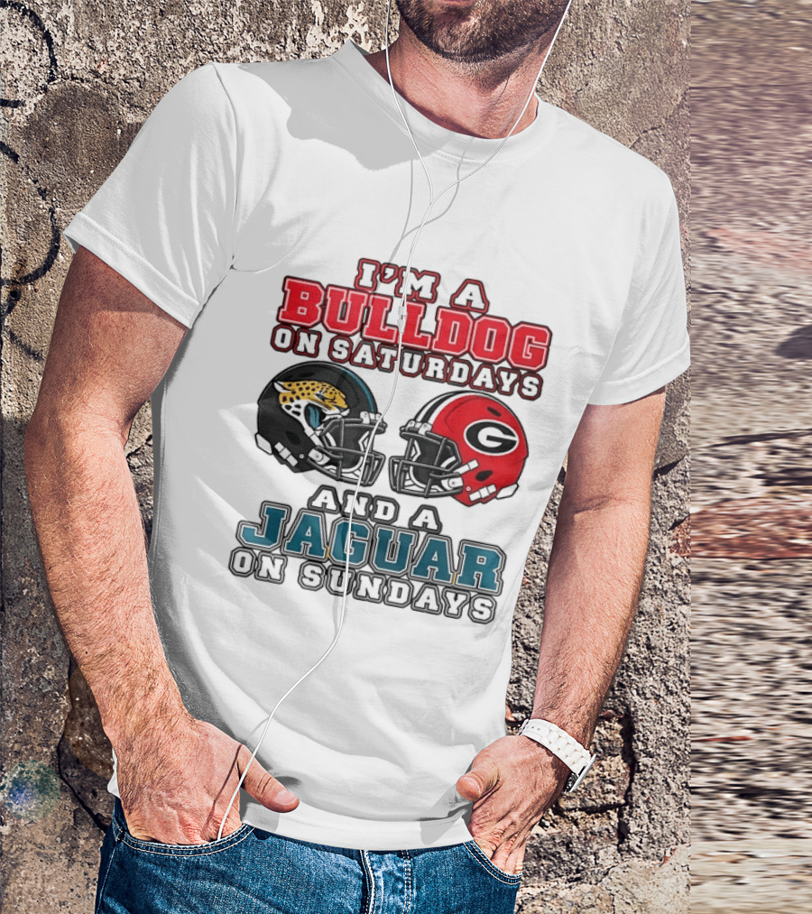 I'm A Bulldog On Saturdays Georgia Bulldogs And A Jaguar On Sundays Jacksonville Jaguars T-Shirt