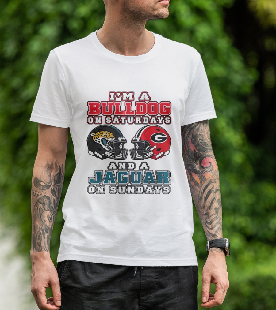 I'm A Bulldog On Saturdays Georgia Bulldogs And A Jaguar On Sundays Jacksonville Jaguars T-Shirt