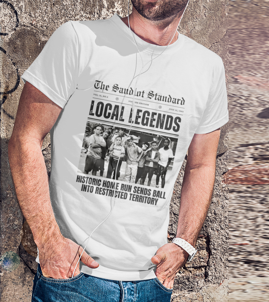 The Sandlot Standard Local Legends Historic Home Run Sends Ball Into Restricted Territory July 12 1962 T-Shirt