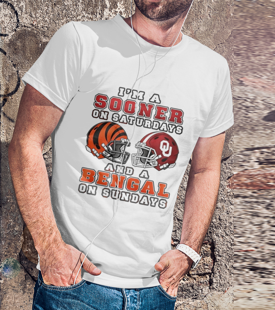 I'm A Sooner On Saturdays And A Bengal On Sundays Sports Fan Gear T-Shirt