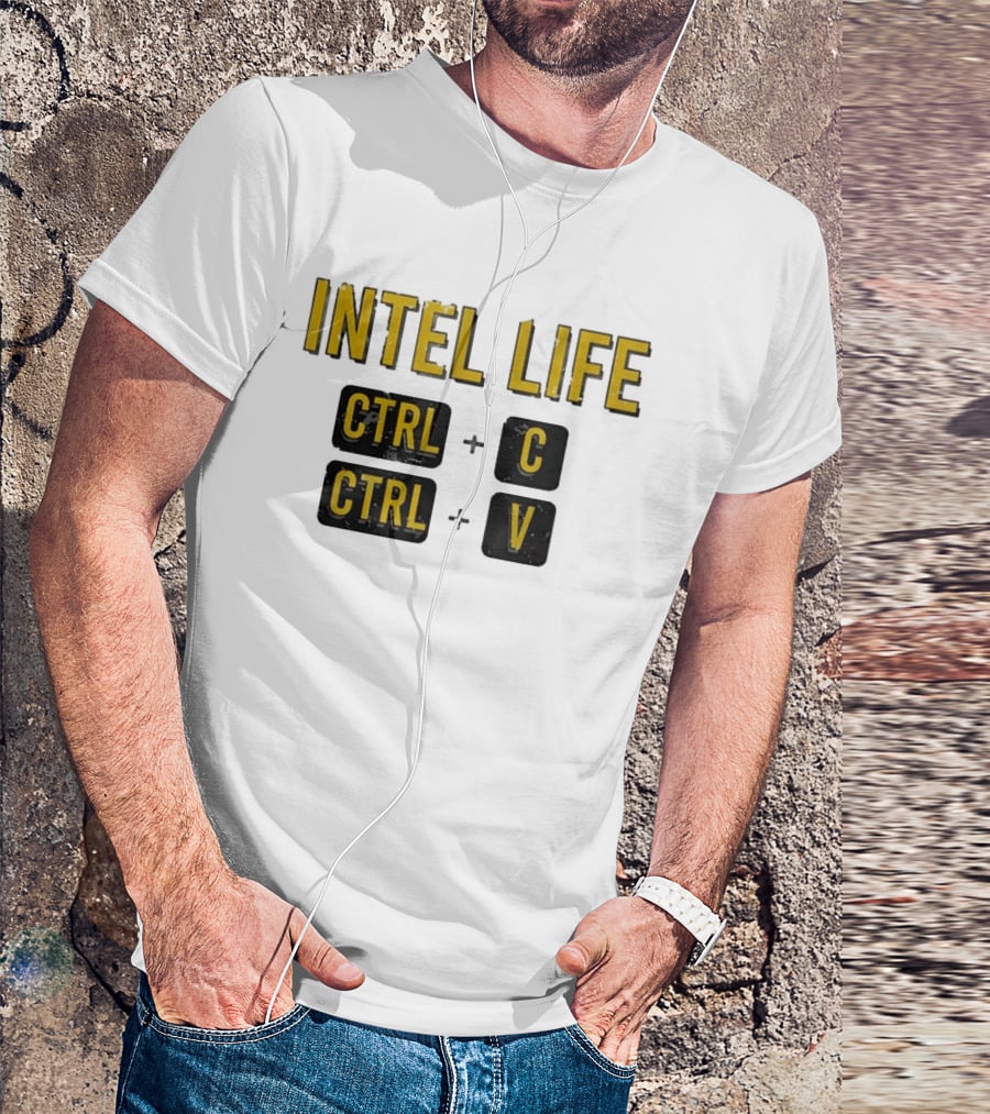 Intel Life Ctrl C Ctrl V T-Shirt