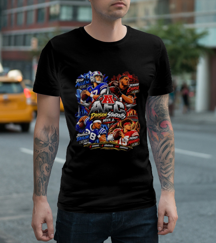 AFC Division Standouts Week 2 Josh Allen Ja'Marr Chase Jonathan Taylor Patrick Mahomes T-Shirt