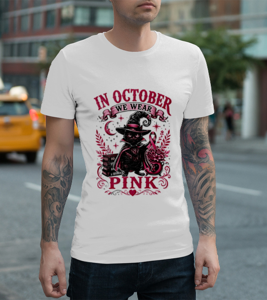 In October We Wear Pink Black Cat Witch Breast Cancer Awareness Month T-Shirt