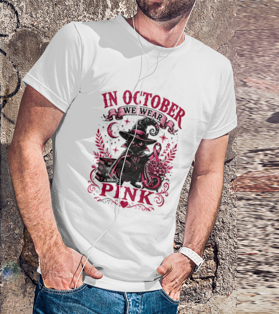 In October We Wear Pink Black Cat Witch Breast Cancer Awareness Month T-Shirt