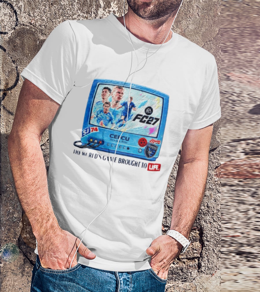 EA Sports FC 27 CEFCU Quakes SJ 74 The World's Game Brought To Life T-Shirt