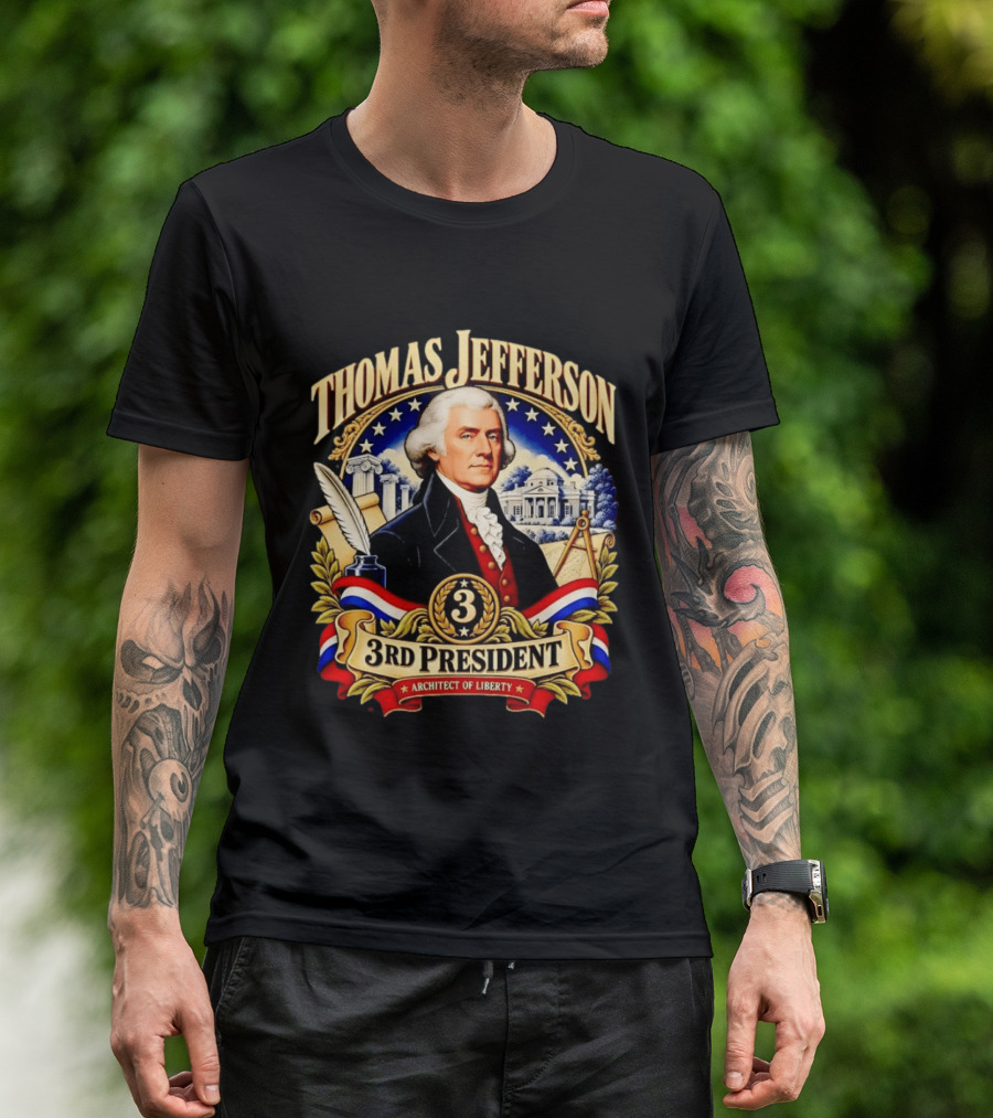Thomas Jefferson Third President Architect Of Liberty Historic T-Shirt
