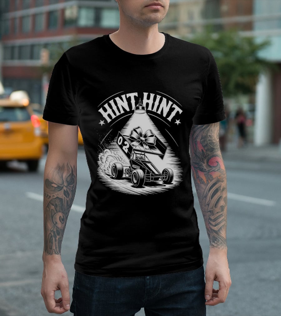 Hint Hint 02 Sprint Car Racing Dirt Track T-Shirt