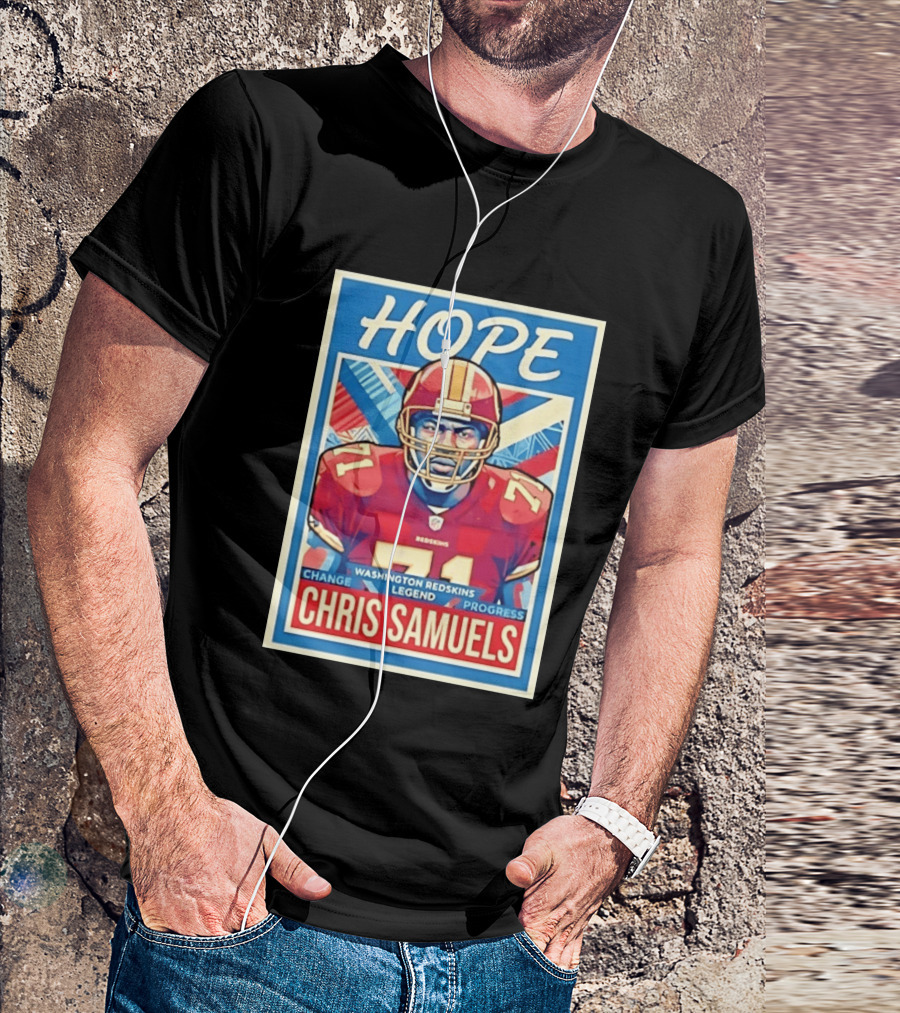 HOPE Chris Samuels Washington Redskins Legend Progress Change T-Shirt
