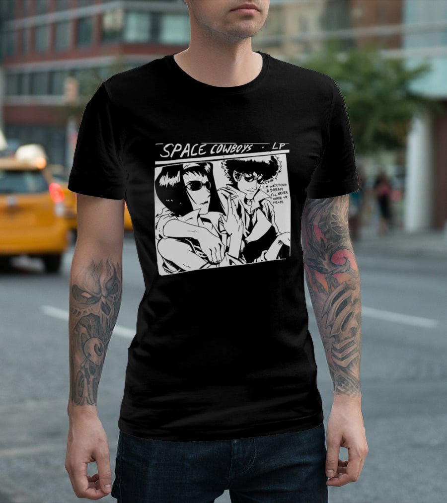 Cowboy Bebop Space Cowboys LP I'm Ing A Dream I'll Never Wake Up From T-Shirt