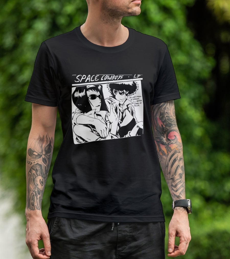Cowboy Bebop Space Cowboys LP I'm Ing A Dream I'll Never Wake Up From T-Shirt