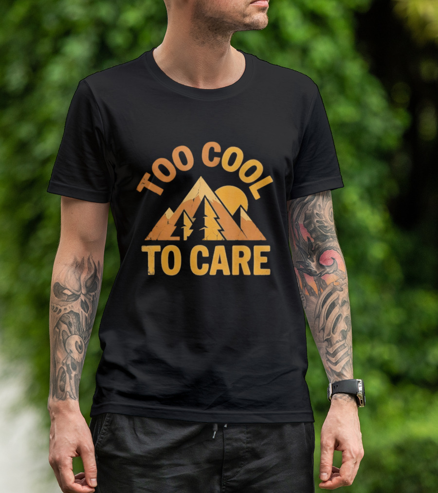 Too Cool To Care Distressed Mountain Sunset Landscape T-Shirt