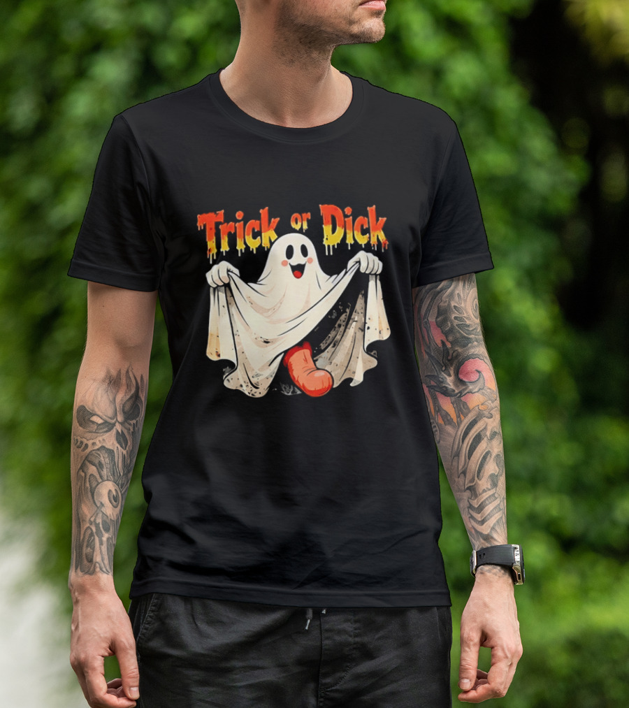Trick Or Dick Halloween Ghost Spooky Theme With Playful Ghost T-Shirt