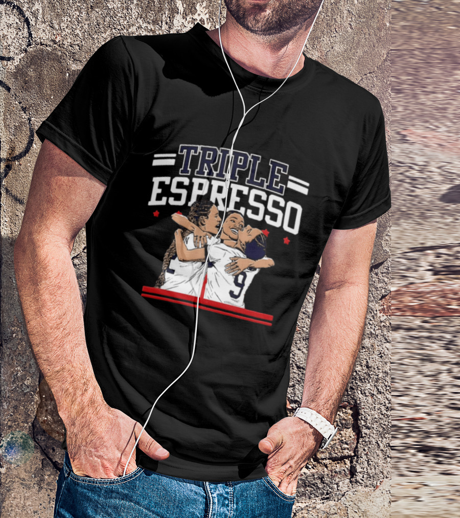 Triple Espresso Mallory Swanson Trinity Rodman Sophia Wilson Hug Soccer Team Celebration T-Shirt