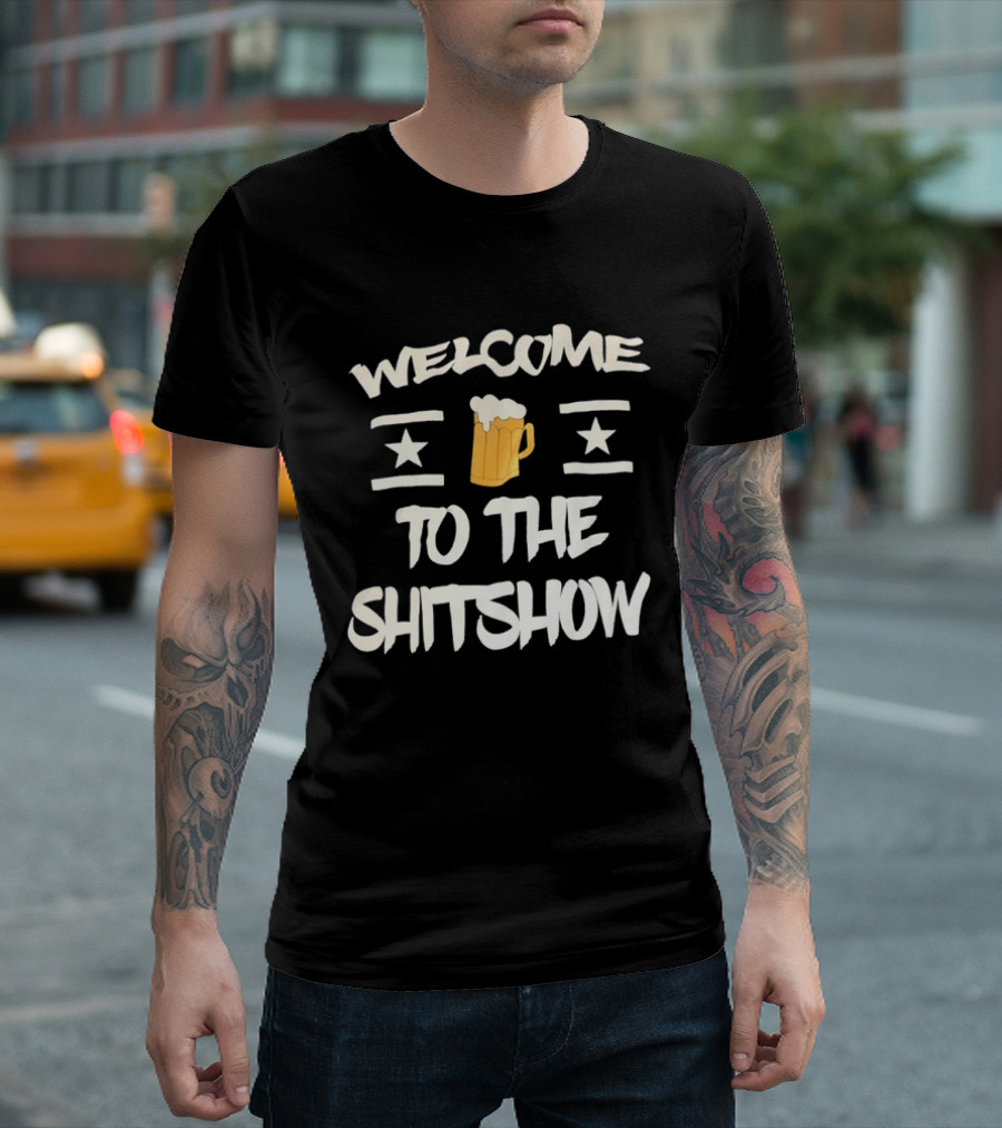 Welcome To The Shitshow Beer Drinking With Stars T-Shirt