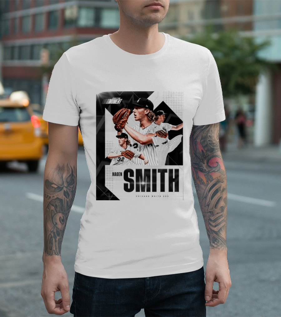 Hagen Smith Chicago White Sox Own The Moment T-Shirt