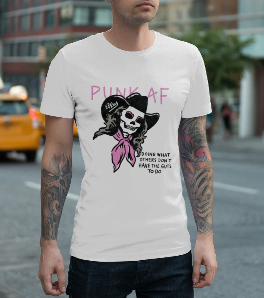 Punk AF Skeleton Cowboy Doing What Others Don't Have The Guts To Do T-Shirt