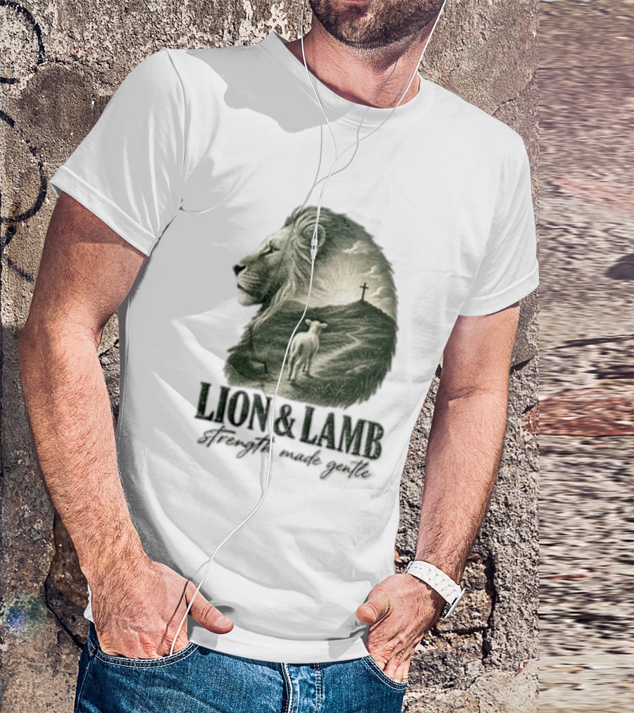 Lion And Lamb Strength Made Gentle Jesus Christ Cross Calvary Christian Faith T-Shirt