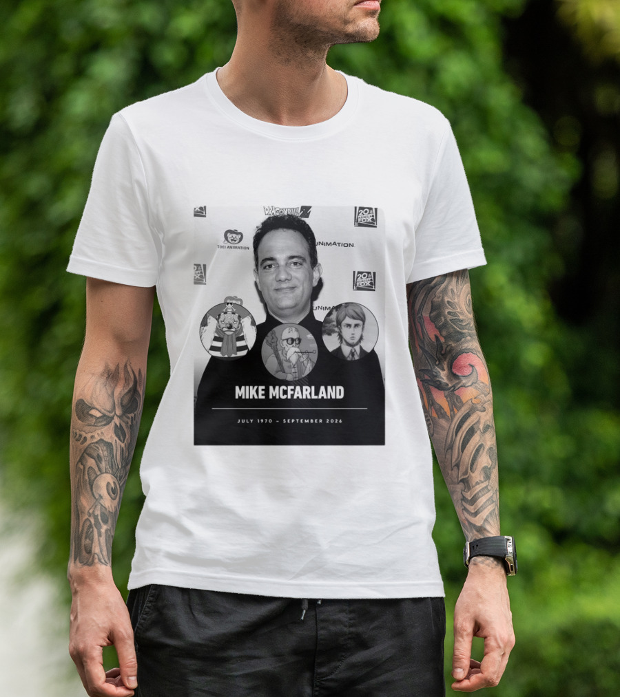 Mike McFarland July 1970 September 2026 Dragon Ball One Piece Attack On Titan Funimation Toei Animation Memorial T-Shirt