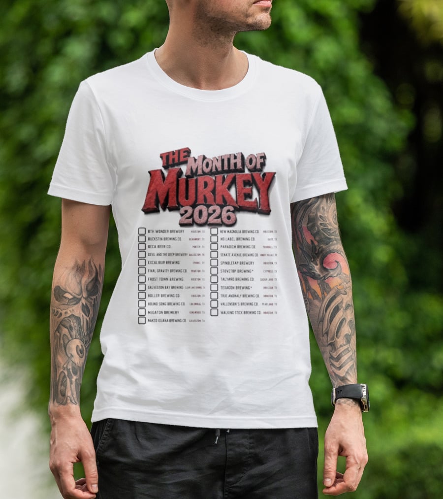 The Month Of Murkey 2026 Texas Brewery Checklist Featuring Iconic Breweries T-Shirt