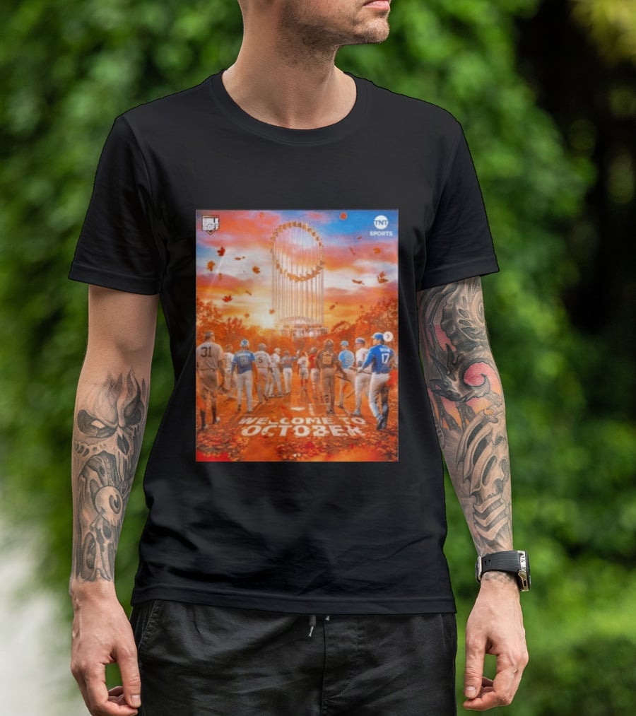 Welcome To October MLB Postseason Walk Off TNT Sports Baseball Journey T-Shirt