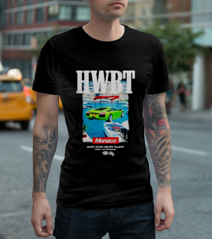 HWBT Hard Work Beats Talent Monaco Supercar Yacht Luxury Scene T-Shirt
