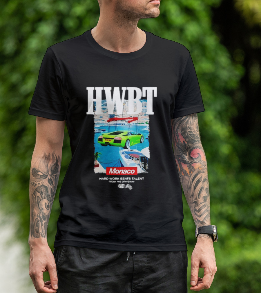 HWBT Hard Work Beats Talent Monaco Supercar Yacht Luxury Scene T-Shirt