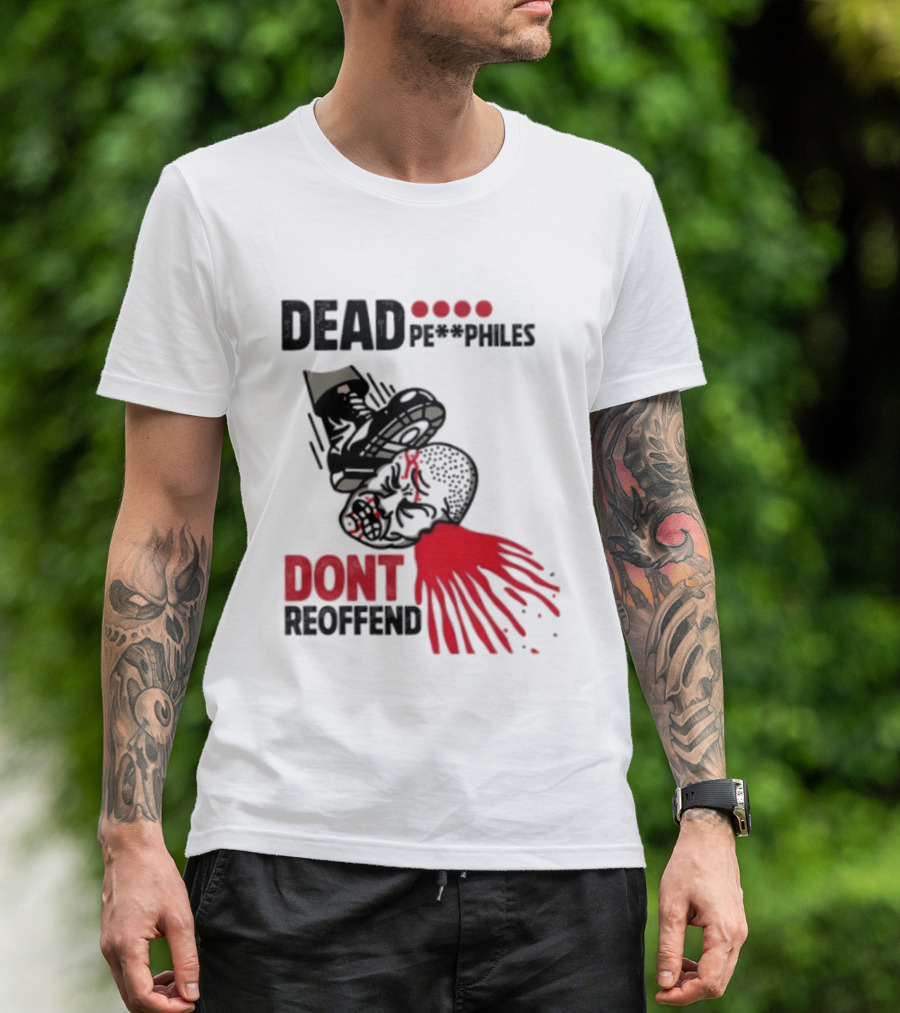 Dead Pedophiles Vigilante Justice Graphic Don't Reoffend T-Shirt