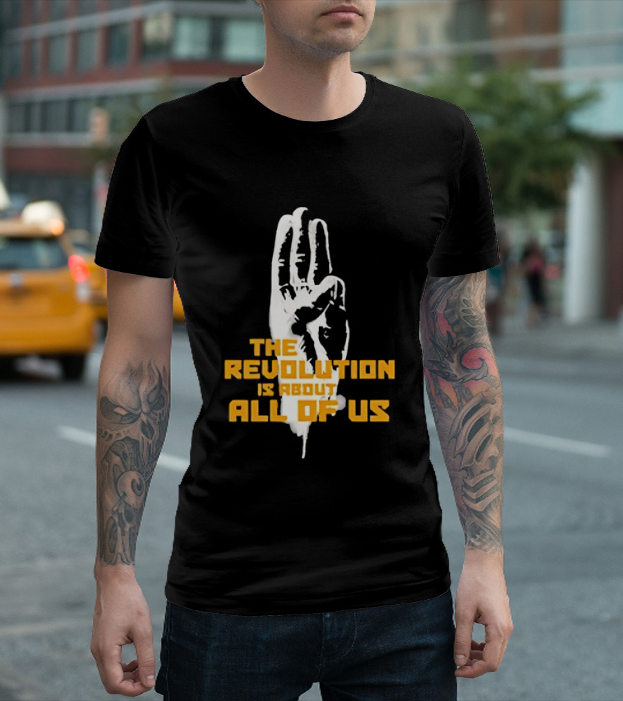 The Revolution Is About All Of Us Hunger Games Three Finger Salute T-Shirt