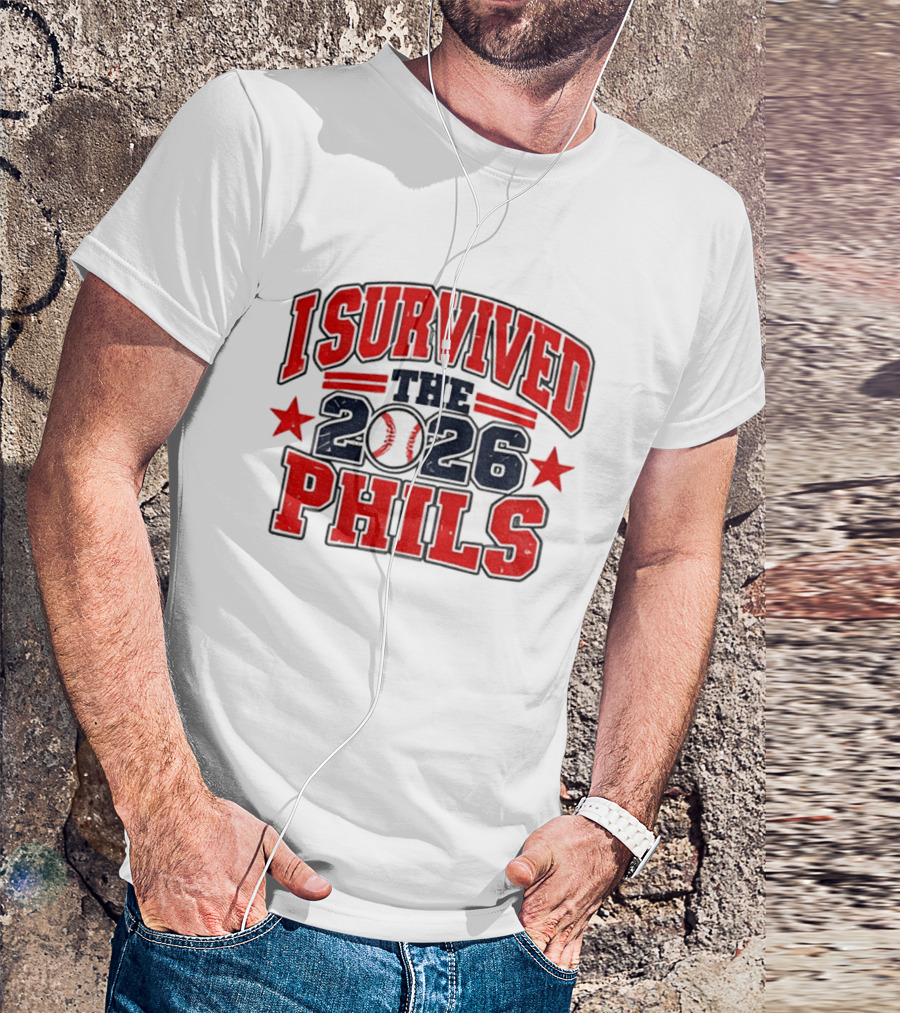 I Survived The 2026 Phils Phillies Baseball Event T-Shirt
