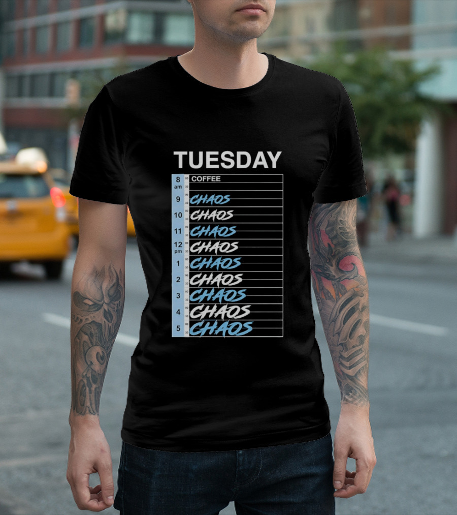 Tuesday Coffee Chaos Schedule Busy Day Planner T-Shirt