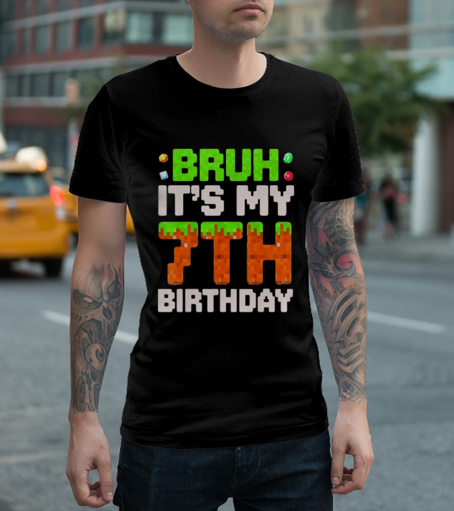 Bruh It's My 7th Birthday Pixel Gamer Style Block T-Shirt