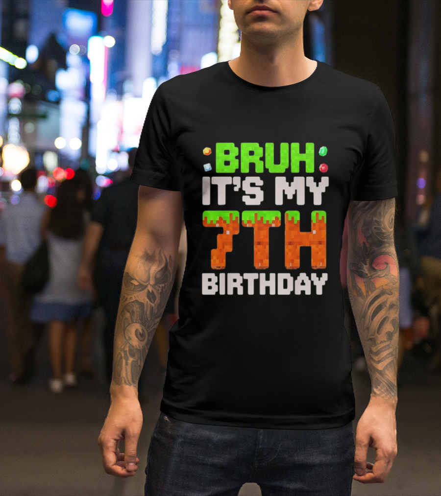 Bruh It's My 7th Birthday Pixel Gamer Style Block T-Shirt