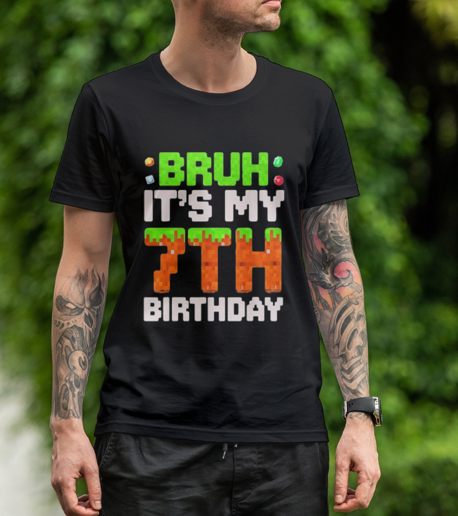 Bruh It's My 7th Birthday Pixel Gamer Style Block T-Shirt