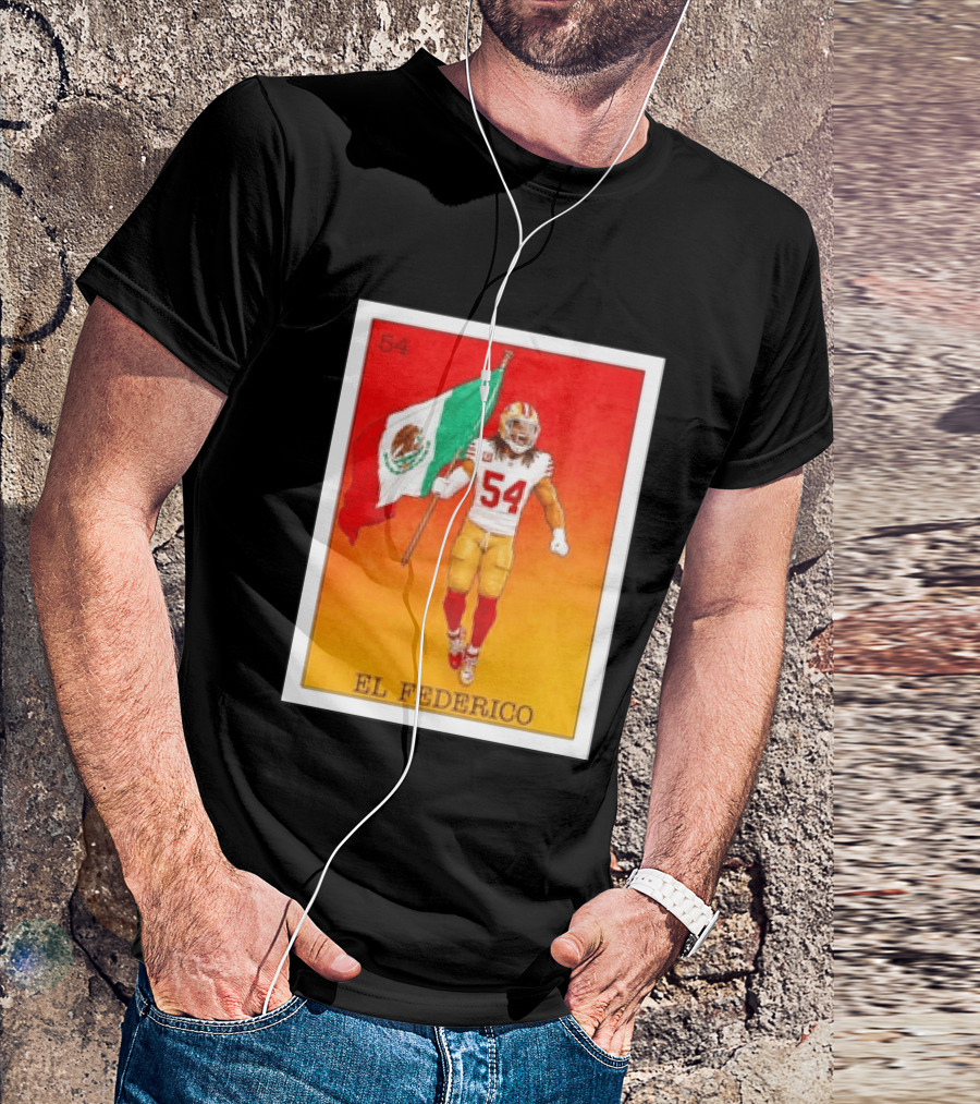 Fred Warner San Francisco 49ers El Federico Loteria Card Mexican Flag Icon 54 T-Shirt