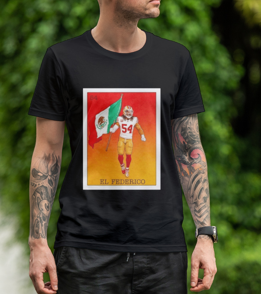 Fred Warner San Francisco 49ers El Federico Loteria Card Mexican Flag Icon 54 T-Shirt
