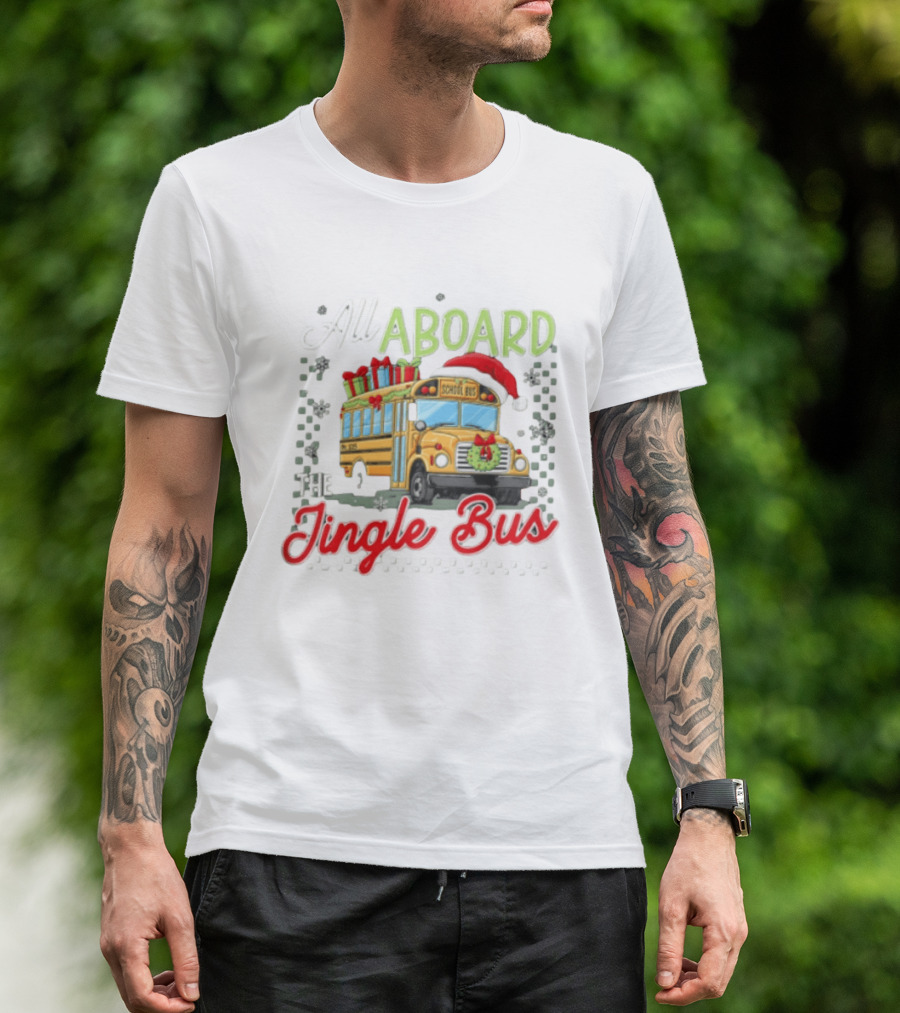 All Aboard The Jingle Bus Christmas Yellow School Bus Santa Hat Gifts Snowflakes Wreath T-Shirt