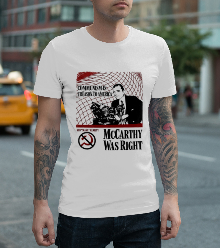 Communism Is Treason To America McCarthy Was Right Communism Is Not Your Friend T-Shirt