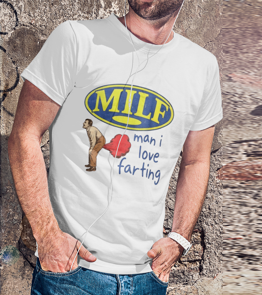 MILF Man I Love Farting Humor Visual Statement With Retro Oval T-Shirt