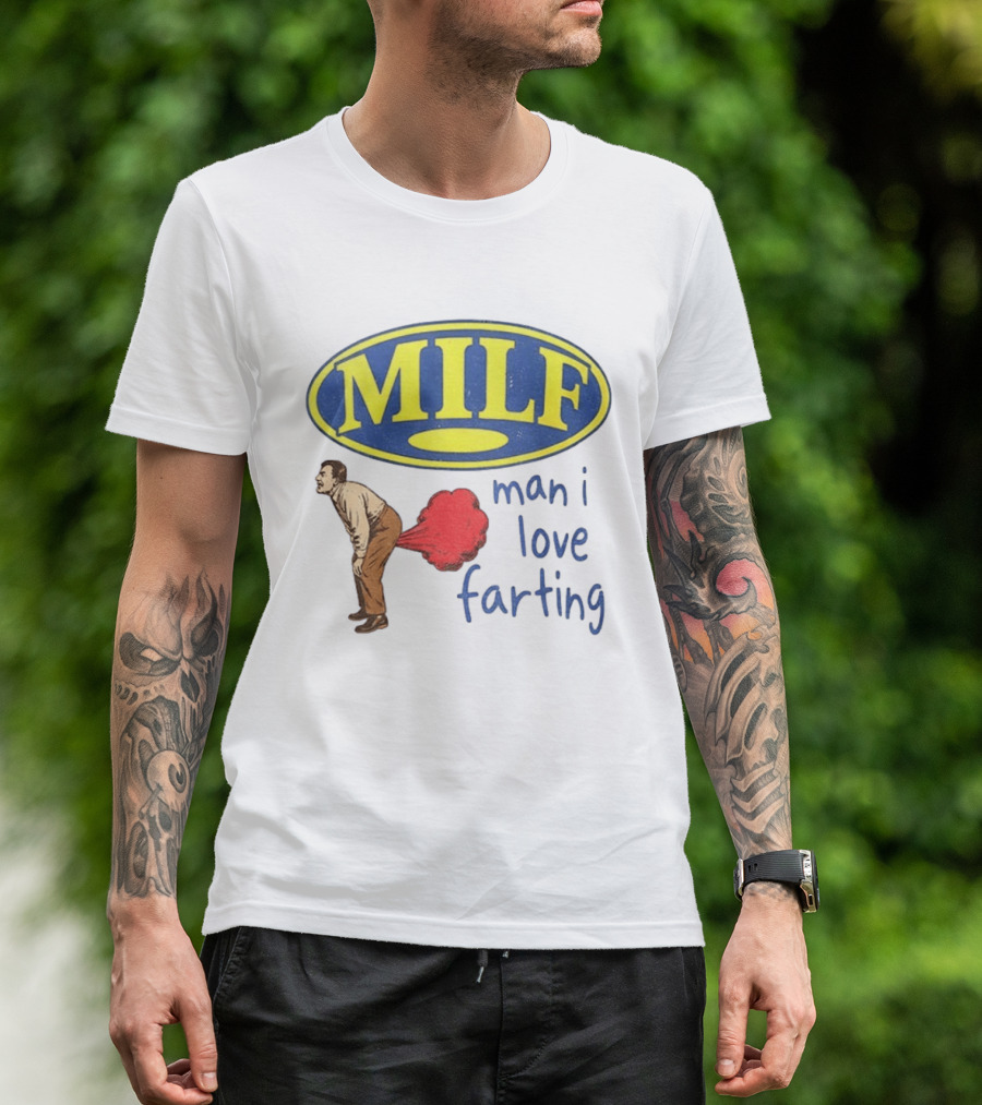 MILF Man I Love Farting Humor Visual Statement With Retro Oval T-Shirt