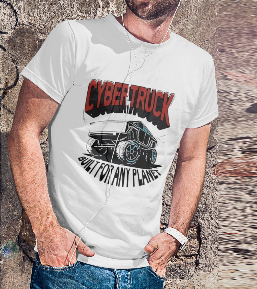 Cybertruck Built For Any Planet Electric Vehicle Adventure T-Shirt