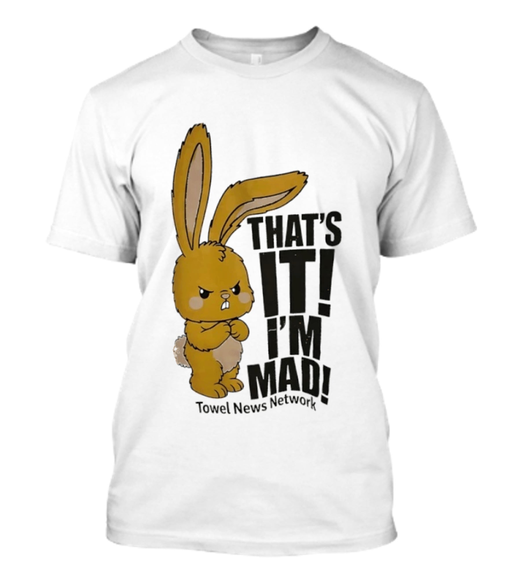 Angry Bunny Towel News Network That's It I'm Mad T-Shirt