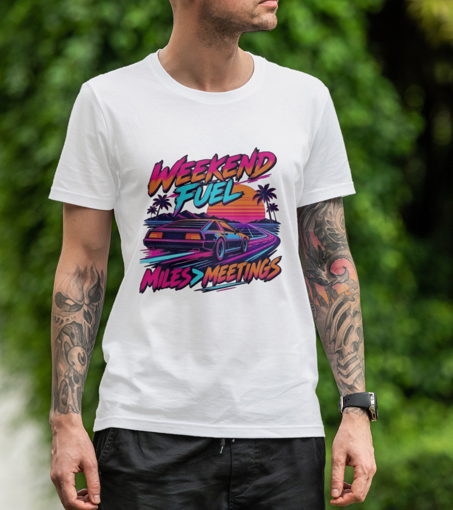 Weekend Fuel Synthwave Sports Car Miles Over Meetings Retro Aesthetic T-Shirt