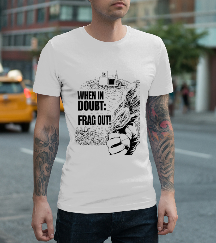 When In Doubt Frag Out Gaming Grenade Soldier Scene T-Shirt